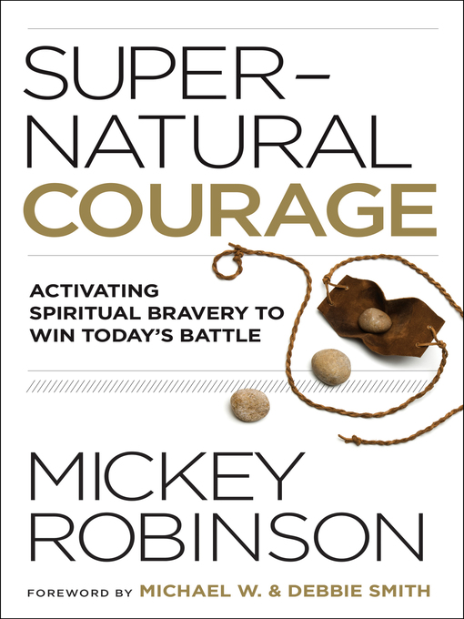 Title details for Supernatural Courage by Mickey Robinson - Available